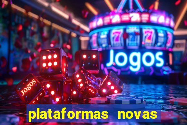 plataformas novas que est o pagando